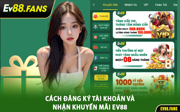 Cách Đăng Ký Tài Khoản Và Nhận Khuyến Mãi EV88